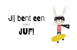 Minikaartje, jij bent een super juf!