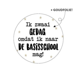 (sluit)sticker ik zwaai gedag omdat ik naar de basisschool mag!