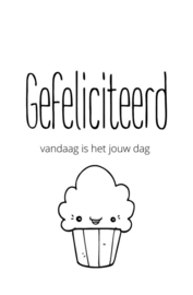 Minikaartje gefeliciteerd vandaag is jouw dag