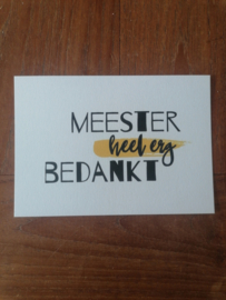 Ansichtkaart  meester heel erg bedankt