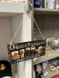 Tekstbord: Group Therapy, Practiced Here 20x10cm