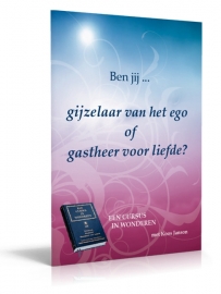 Ben jij... gijzelaar van het ego of gastheer voor liefde?