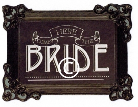 Here comes the bride - stans decoratie - 7x5 cm