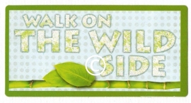 Walk On The Wild Side - glitter -stans decoratie 9x5 cm