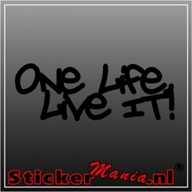 One life, Live it! muursticker