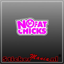 No Fat Chicks Full Colour sticker