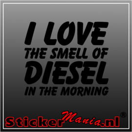 I love the smell of diesel sticker