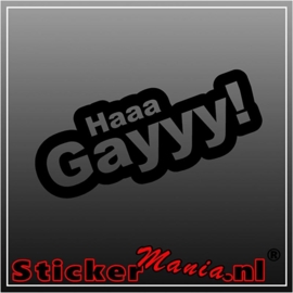 Haaa Gayyy sticker