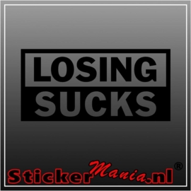 Losing sucks sticker