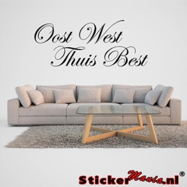 Oost west thuis best muursticker