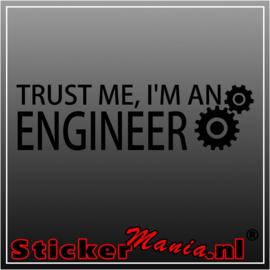 Trust me, i'm an engineer sticker