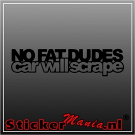 No fat dudes car will scrape sticker