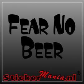 Fear no beer sticker