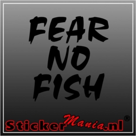 Fear no fish sticker