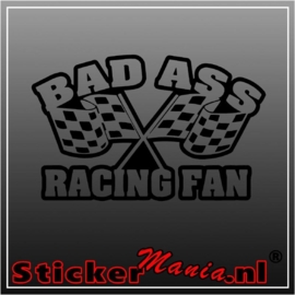 Bad ass racing fan sticker