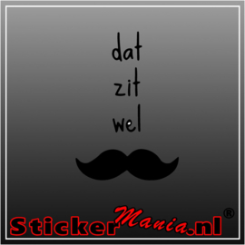 Dat zit wel snor sticker