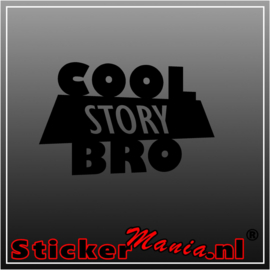 Cool story bro sticker