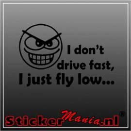 I dont drive fast sticker