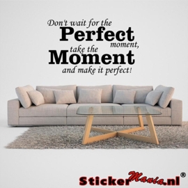 Perfect moment muursticker