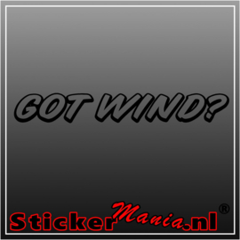 Got wind? sticker