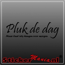 Pluk de dag muursticker