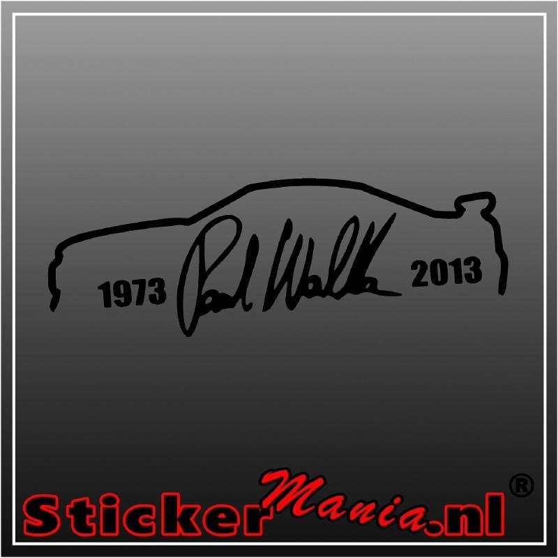 Paul walker '73 - '13 sticker