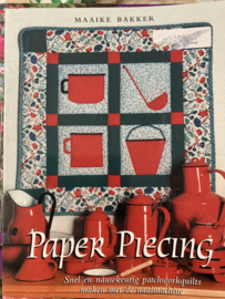 Boeken | Quilt | Paper Piecing - Maaike Bakker : Snel en nauwkeurig patchworkquilts maken met de naaimachine