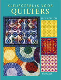 Boeken | Quilt | Kleurgebruik voor Quilters: Eenvoudige Stappen Naar Fantasievolle Kleuren In Quilts  - Joen Wolfrom