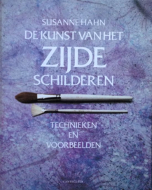 Boeken | Schilderen | De kunst van het zijde schilderen: technieken en voorbeelden - Susanne Hahn| Cantecleer - 1988