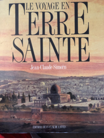 Boeken | Kunst | Midden-Oosten | Le Voyage en Terre Sainte - Jean-Claude Simoën