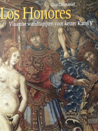 Boeken | België | Tapijtkunst | Los Honores: Vlaamse wandtapijten voor keizer Karel V - Guy Delmarcel