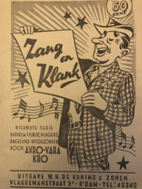 1950 | Muziek | Songteksten | Zang en Klank : nieuwste serie radio en filmschalgers, dagelijks uitgezonden door AVRO VARA KRO - Uitgave W.H. de Koning & Zonen R'dam