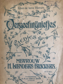 1910 | Bladmuziek | Voor de lieve kleinen: Vergeetmijnietjes Liedjes met pianobegeleiding van mevrouw H. Lienders-Frackers - G.H. van Eck en Zoon 's-Gravenhage (ca. 1910)