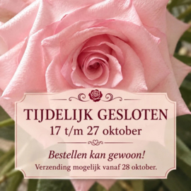 Let op! Tijdelijk gesloten - levering weer na 28 oktober a.s,