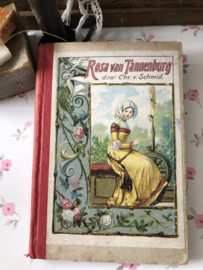 VERKOCHT | Rosa van Tannenburg: een verhaal voor de Jeugd naar  Chr. von Schmid. Met vele gekleurde platen.