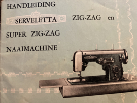 Nederlandstalige SERVELETTA ZIG-ZAG en SUPER ZIG-ZAG NAAIMACHINE