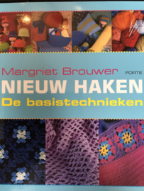 Haken | Boeken | Nieuw haken: De basistechnieken - Margriet Brouwer - Forte | 2010