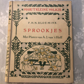 1924 | Voor 't kleine Volkje: Sprookjes - F.H.N. Bloemink met Platen van A.J. van 't Hoff - 1924