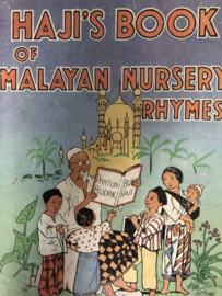 Haji's book of Malayan Nursery Rhymes - illustrated by Nora Hamilton 1e druk! | 1947