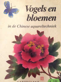 Boeken | Schilderen | Vogels en bloemen in de Chinese aquareltechniek | Cantecleer