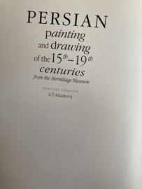 Boeken | Kunst | Iran | Persian painting and drawing of the 15th-19th centuries from the Hermitage Museum : Exhibition catalogue / A. T. Adamova