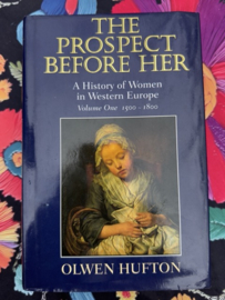 Boeken | Geschiedenis | Europa | The Prospect Before Her A History of a Women in Western Europe : 1500-1800