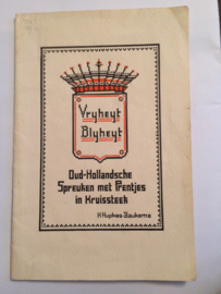 1940-'45 | Boeken | Kruissteken | Oud-Hollandsche Spreuken met Prentjes in kruissteek "Vryheyt Blyheyt  - H. Hupkes-Baukema | ca. 1940-45 - P;d Dutch CrossStitch patterns