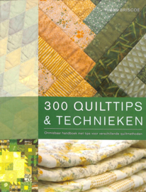 Boeken | Quilt | 300 Quilttips & technieken: onmisbaar handboek met tips voor verschillende quiltmethoden