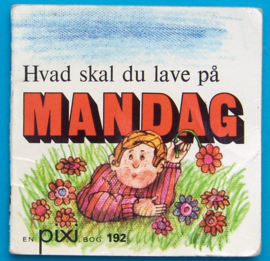 Mini-boekjes | Denemarken | 192 Pixi boekje: Hvad skal du lave på Mandag en Pixi bog - 1973