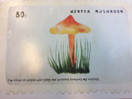 Briefkaart | "Winter Mushroom" - "I'm tired of people who judge me without knowing my history"