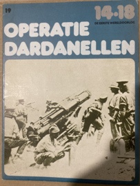 Boeken | Geschiedenis | De Eerste Wereldoorlog 14-18: nr. 19 Operatie Dardanellen