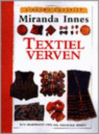 Boeken | Schilderen | Textiel verven: een praktische gids vol originele ideeën - Miranda Innes | 1996