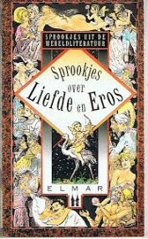 Boeken | Wereld | Sprookjes over Liefde en Eros: sprookjes uit de wereldliteratuur - ELMAR