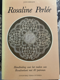 Rosaline Perlee: Handleiding en 20 patronen voor het maken van Roslainekant met 40 patronen (naaldkant)